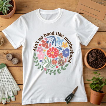 Ain't No Hood Like Motherhood - Unisex Premium T-shirt
