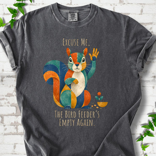 Excuse Me, Bird Feeder's Empty Retro T-Shirt
