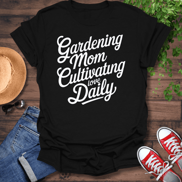 Gardening Mom T-Shirt