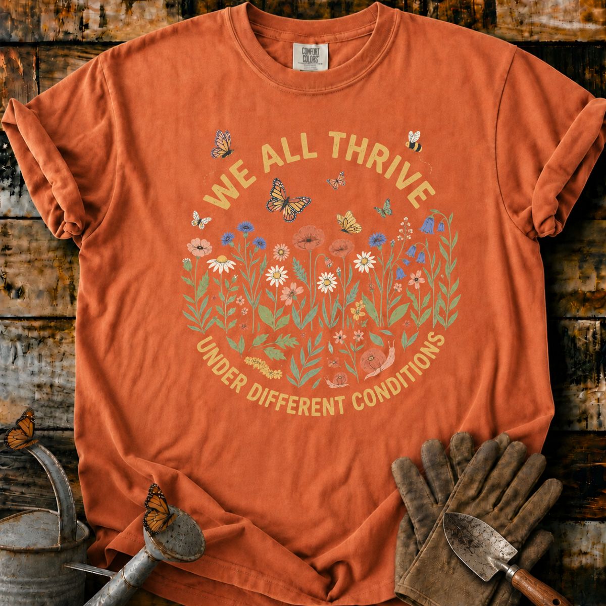 We All Thrive Among Wildflowers T-Shirt
