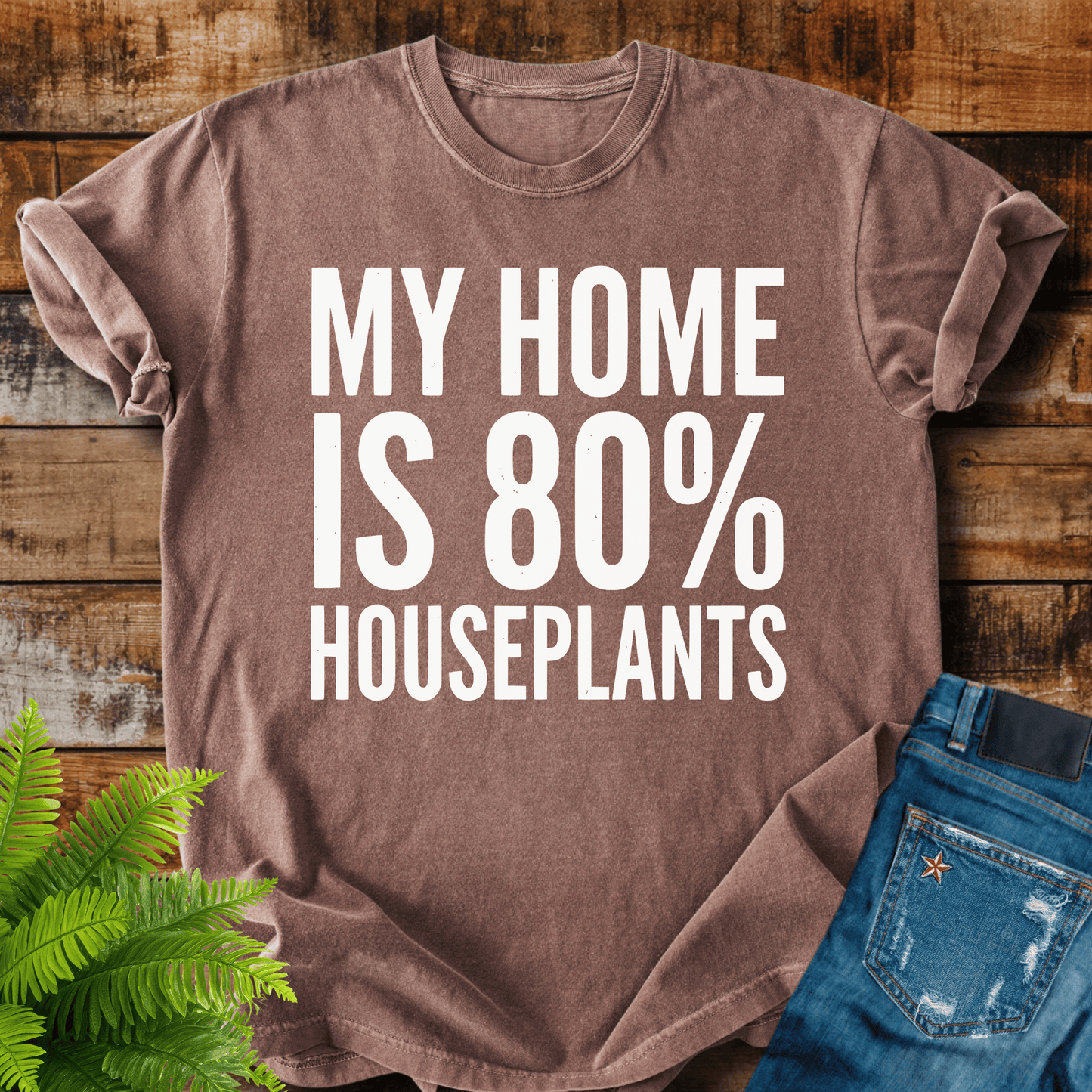80% Houseplants T-shirt