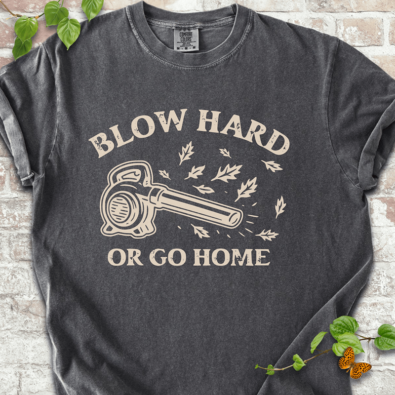 Blow Hard T-Shirt