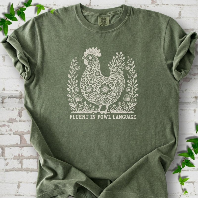 Fluent in Fowl Language T-Shirt