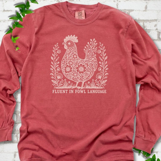 Fluent in Fowl Language LS T-Shirt