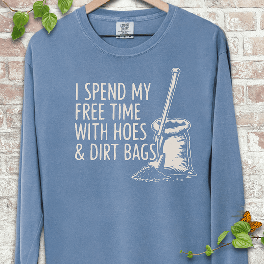 Hoes & Dirt Bags LS T-Shirt