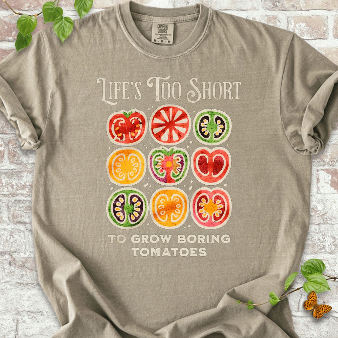 Life's Too Short Tomatoes T-Shirt