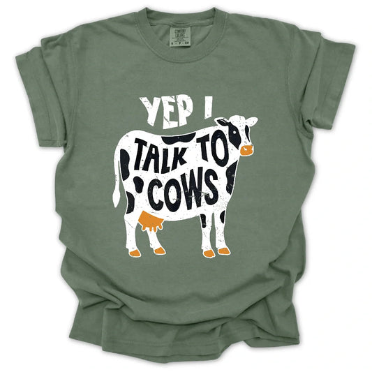 Yep I Talk To Cows T-Shirt