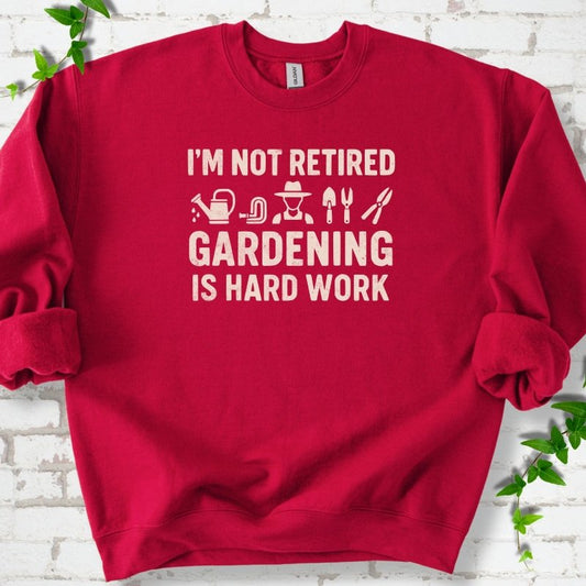 Retired Gardening Sweatshirt
