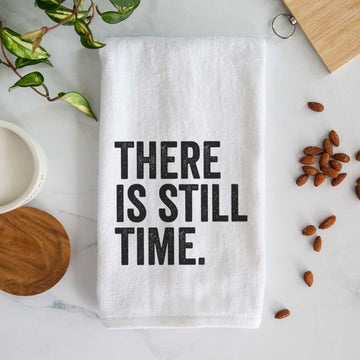 There's Still Time Premium Decorative Hand Towel