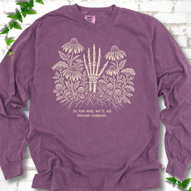 We'll All Become Compost LS T-Shirt