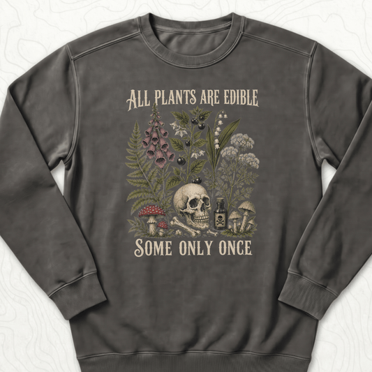 All Plants Edible Sweatshirt