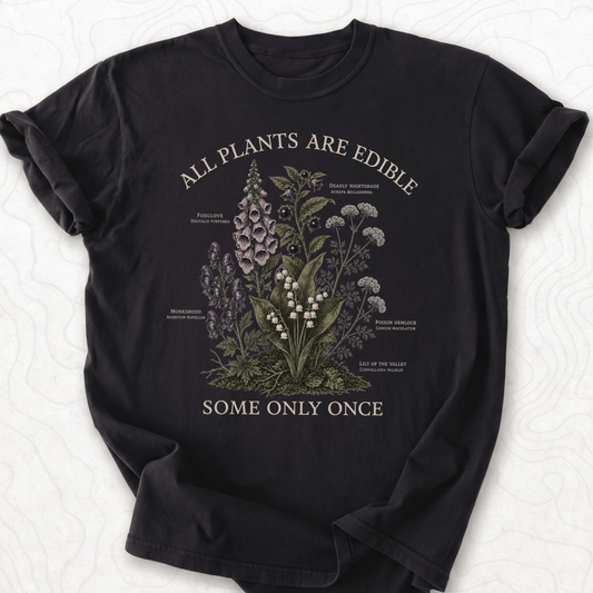 All Plants Edible T-shirt