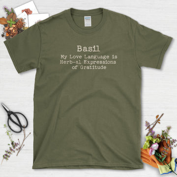Basil My Love Language T-Shirt