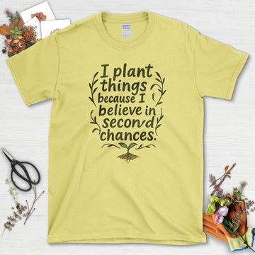 Believe In Second Chances T-Shirt