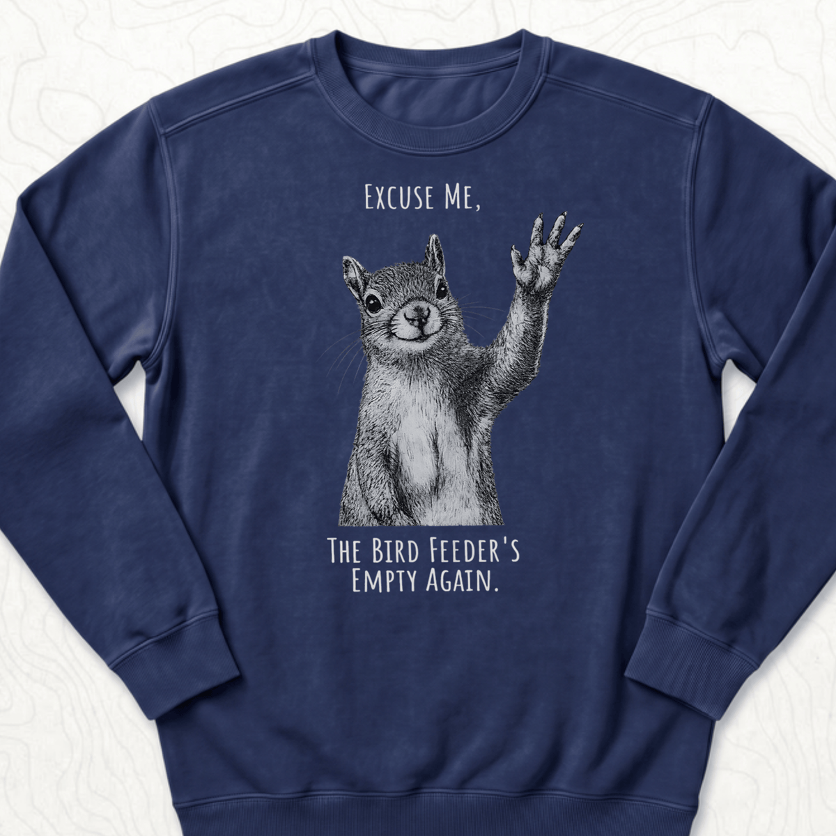 Bird Feeder Empty Sweatshirt