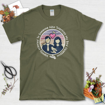 Bird Obsession Marriage T-Shirt