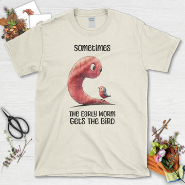 Early Worm Gets the Bird T-Shirt