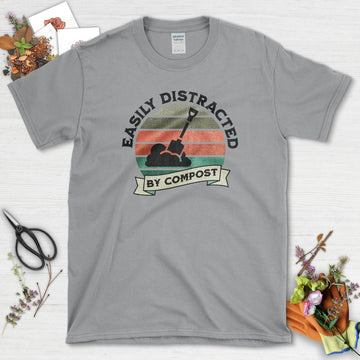 Easily Distracted by Compost T-Shirt