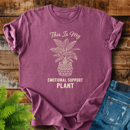 Emotional Support Plant T-shirt
