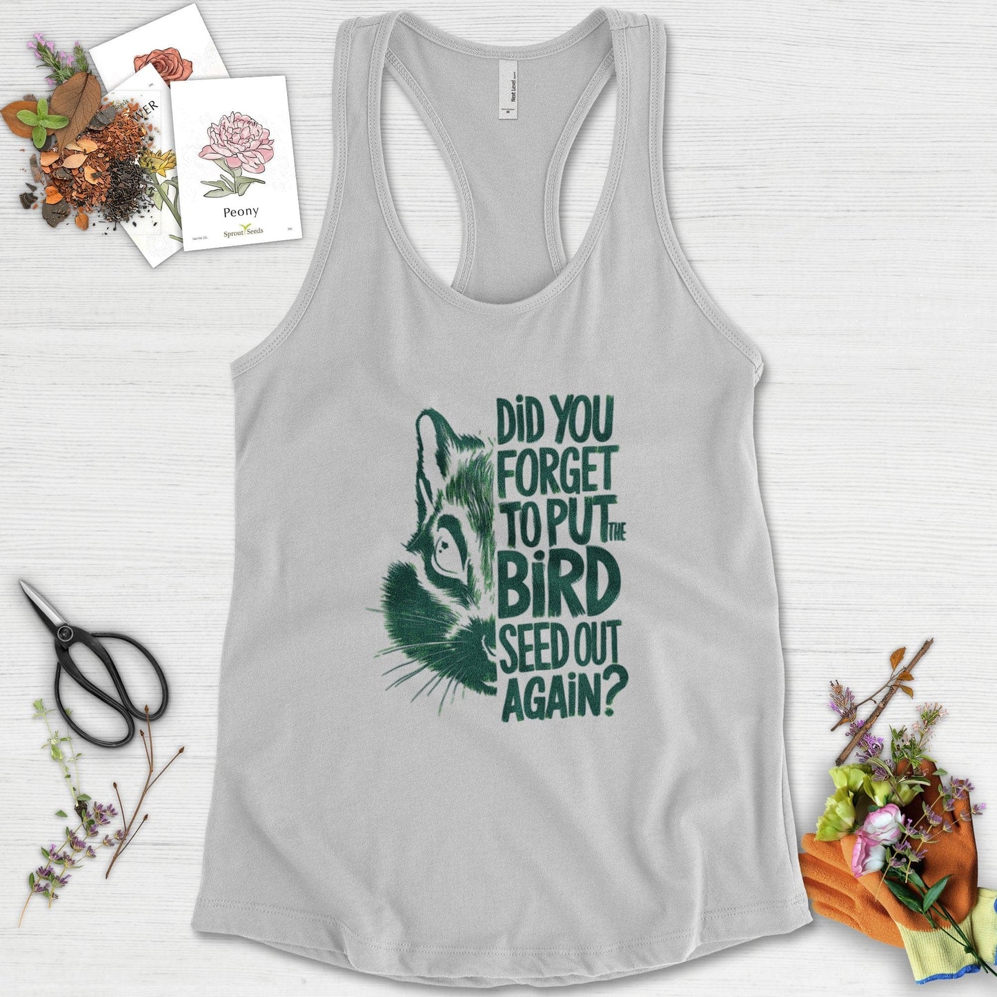 Forget The Bird Seed Racerback