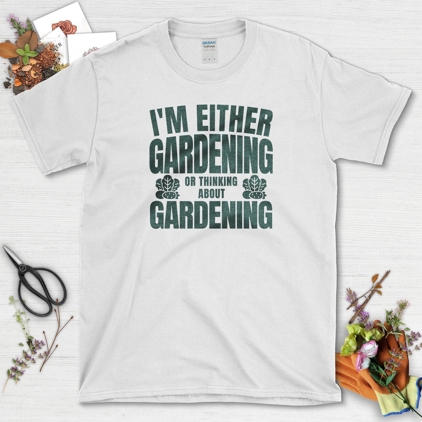 Gardening or Thinking About Gardening T-Shirt