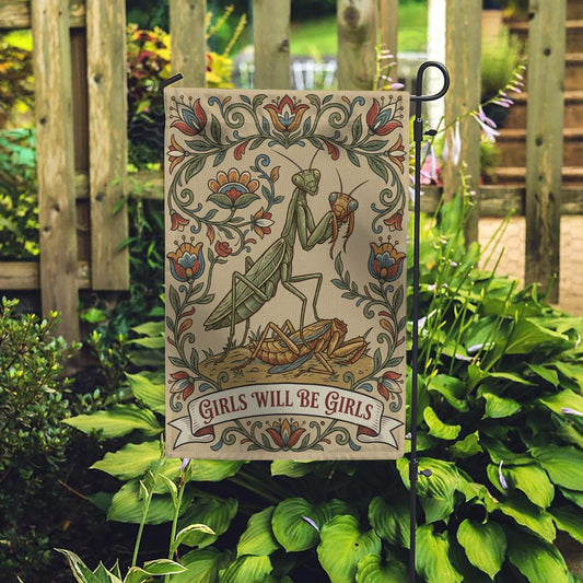 Girls Will Be Girls Garden Flag
