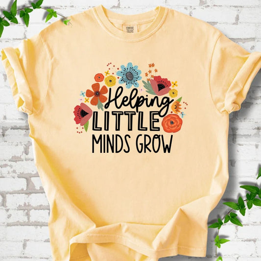Helping Little Minds Grow T-Shirt