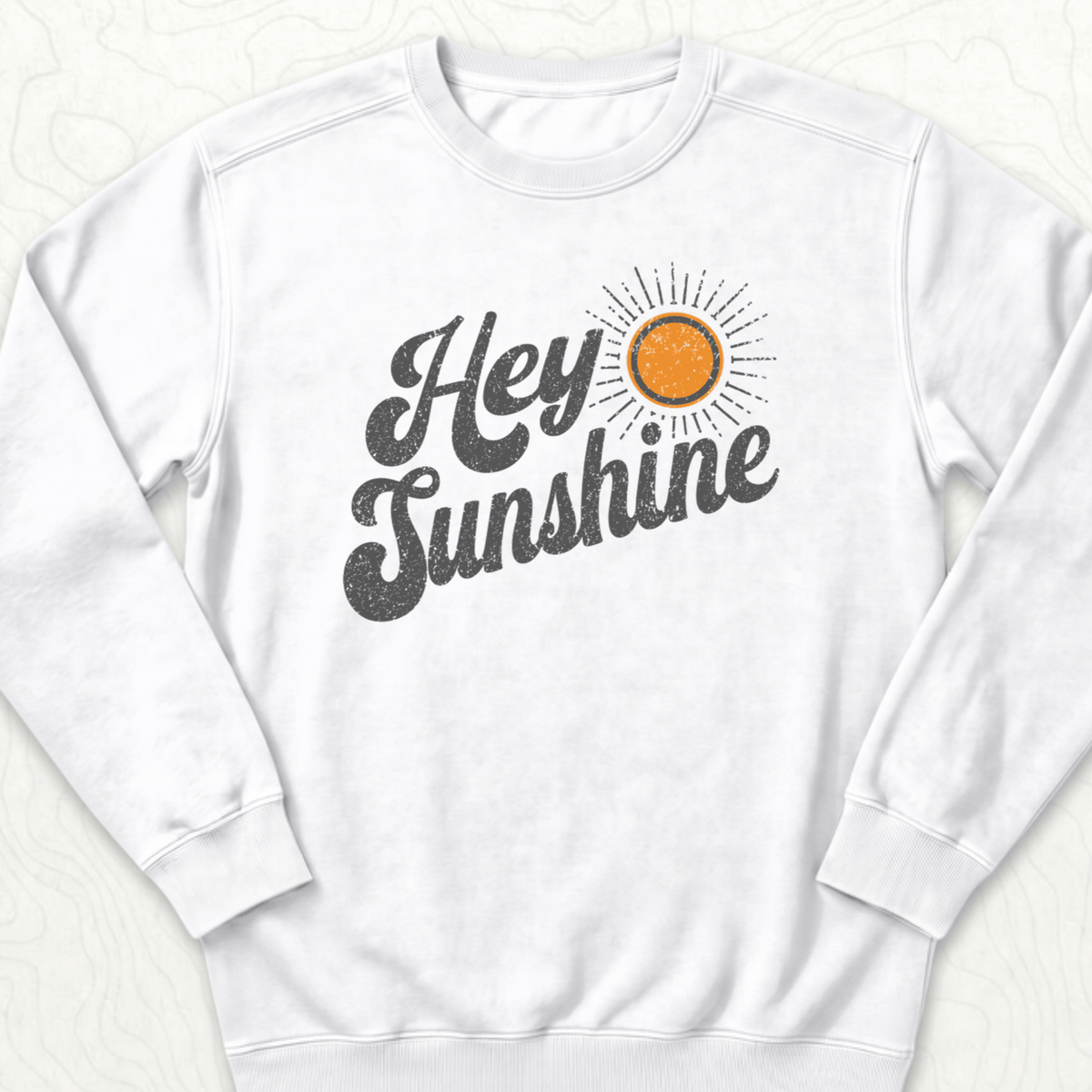 Hey Sunshine Sweatshirt