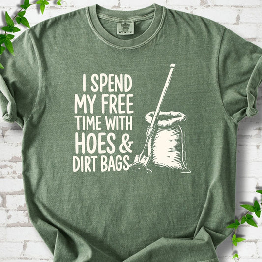 Hoes & Dirt Bags T-Shirt