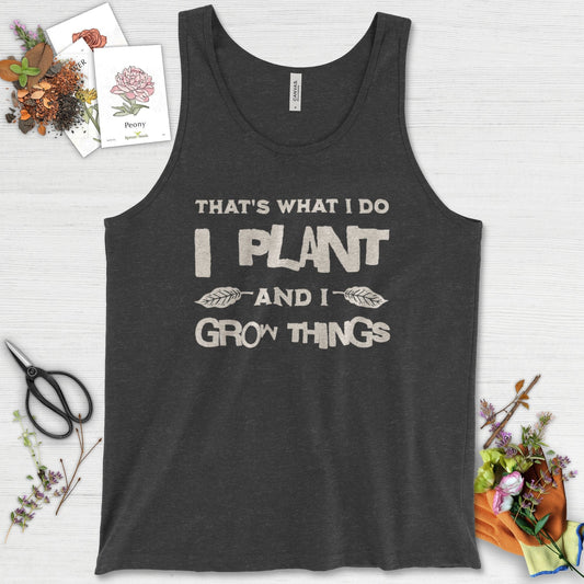I Plant And I Grow Things Tank Top