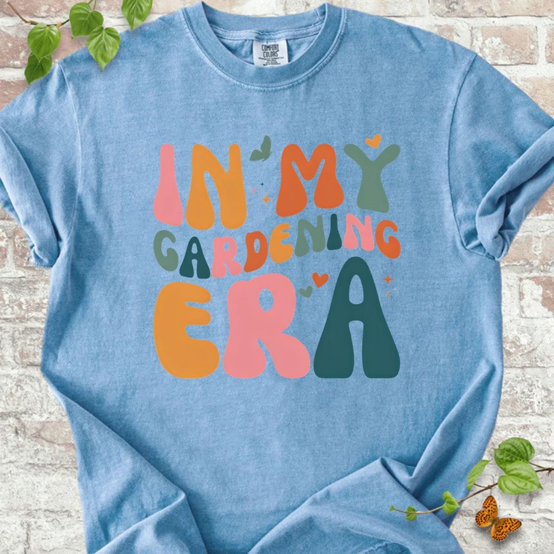 In My Gardening Era T-Shirt