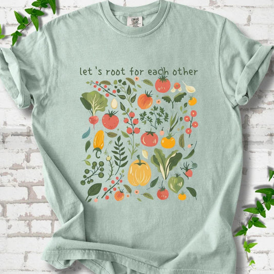 Let's Root For Each Other T-Shirt