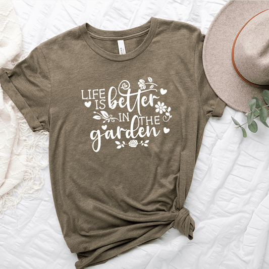 Life Is Better In The Garden Unisex Tee