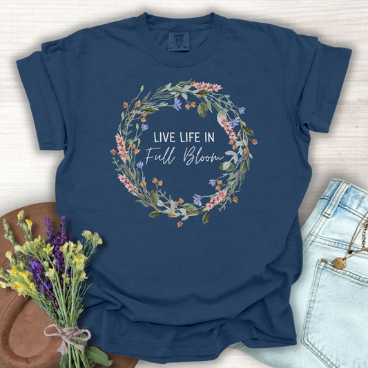 Live Life in Full Bloom Floral Wreath T-Shirt