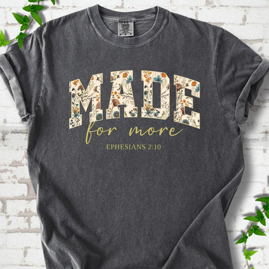 Made For More T-Shirt