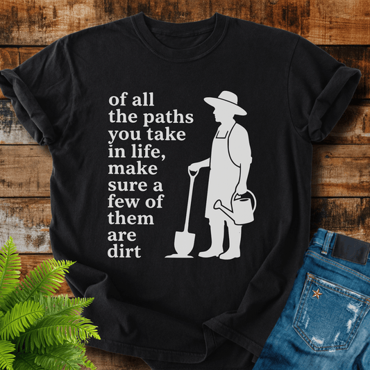 Make Sure Dirt T-shirt