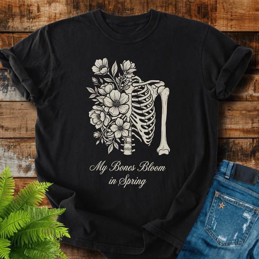 My Bones Bloom T-shirt