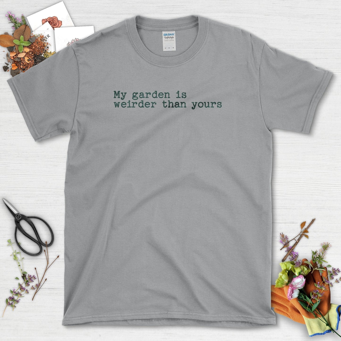 My Garden Is Weirder T-Shirt
