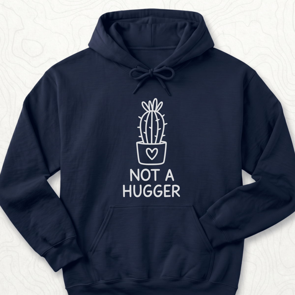 Not A Hugger Hoodie