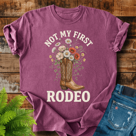 Not My First Rodeo T-shirt