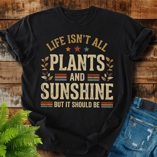 Plants And Sunshine T-shirt