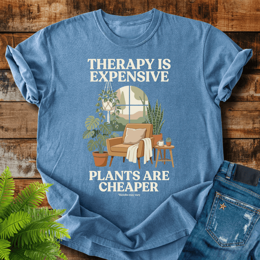 Plants Are Cheaper T-shirt