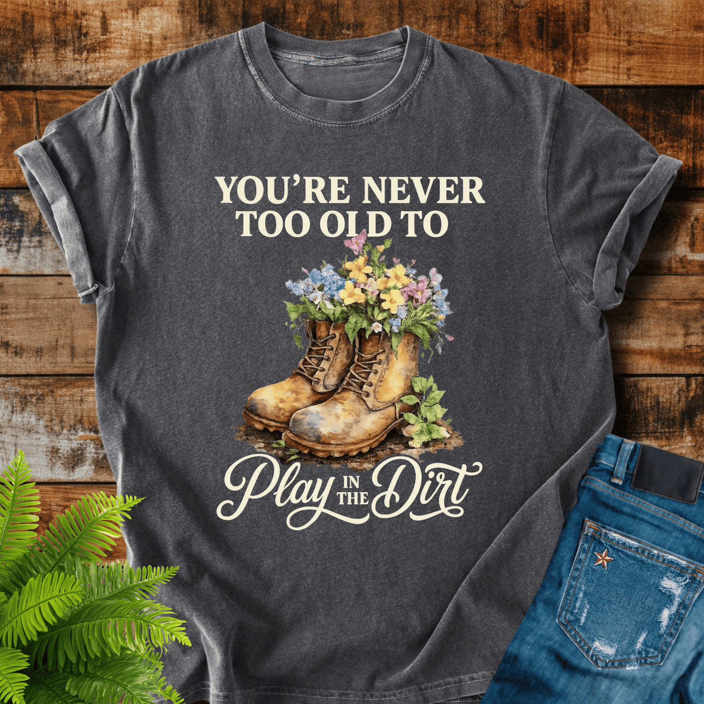 Play In Dirt T-shirt
