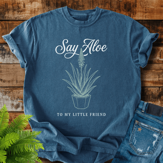 Say Aloe T-shirt