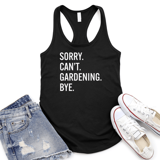 Sorry Can't Gardening Women's Racerback Tank Top