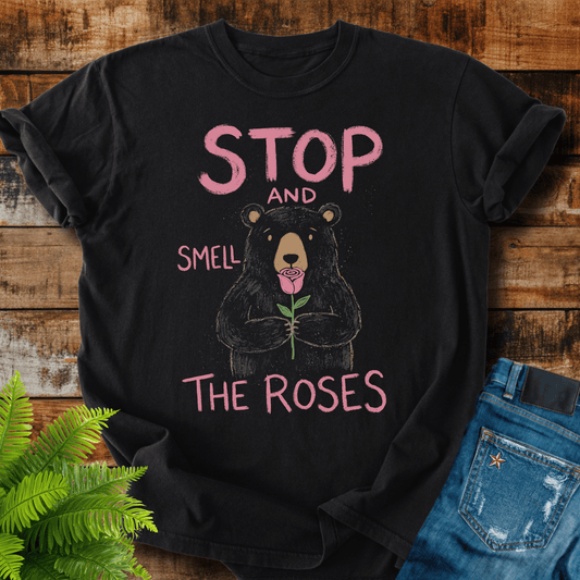Stop Smell Roses T-shirt