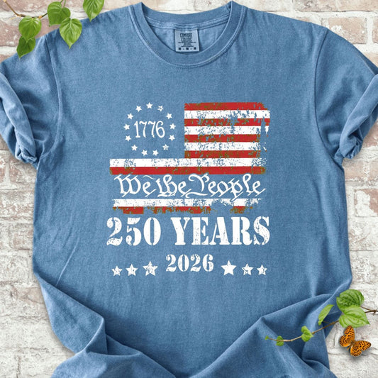 We The People 250 Years T-Shirt