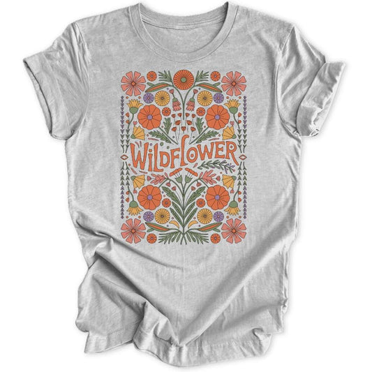 Wildest Flower Unisex T-Shirt
