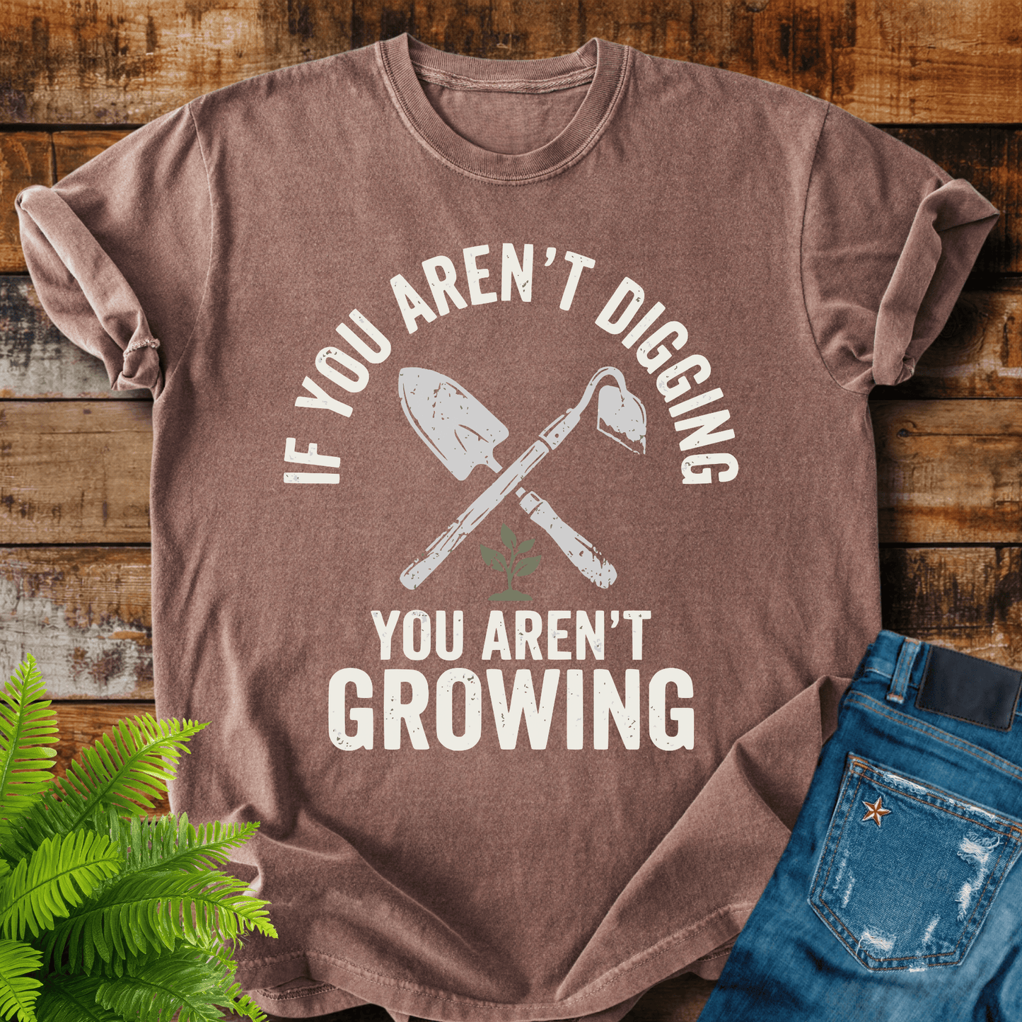 You Arent Growing T-shirt