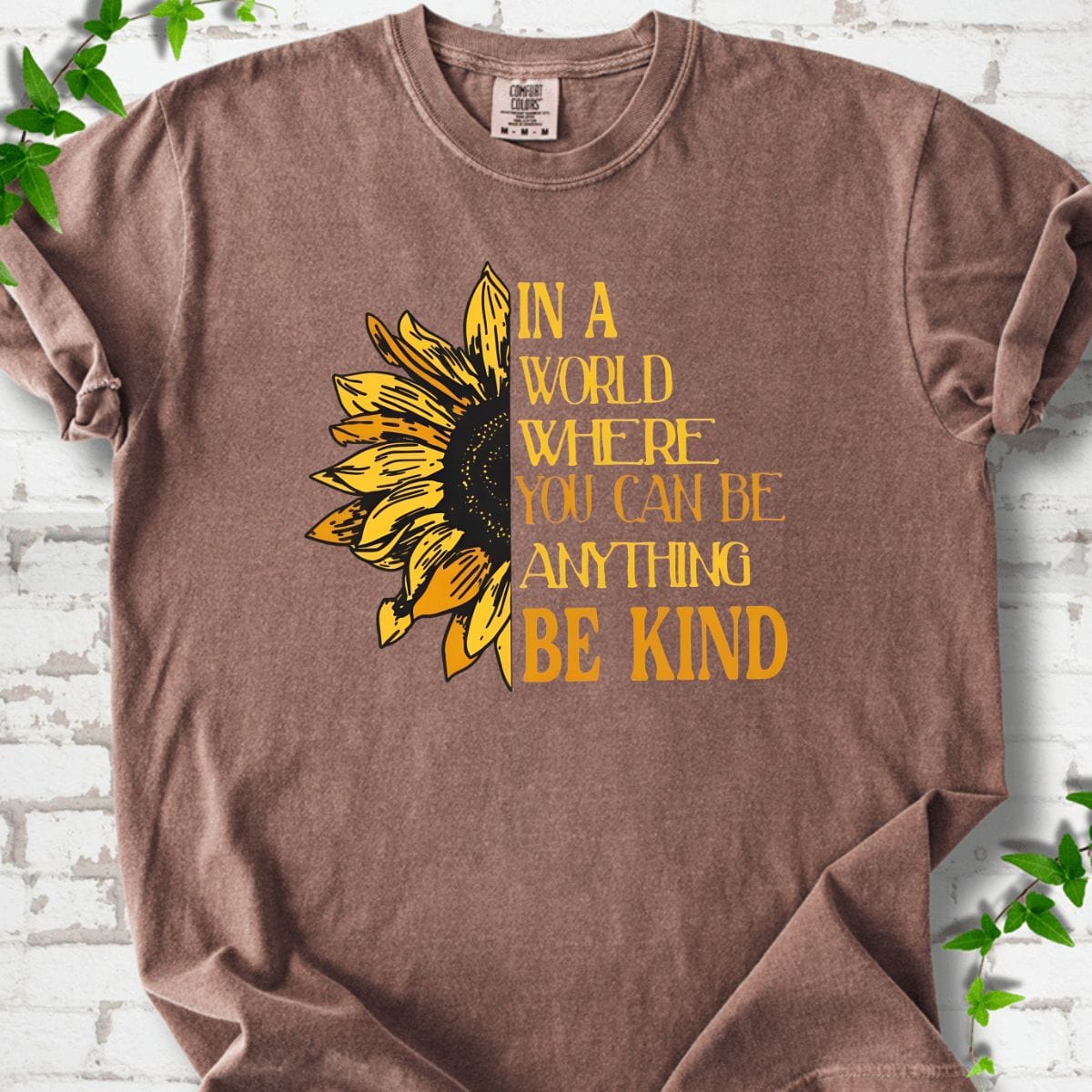 You Can Be Anything Be Kind T-Shirt